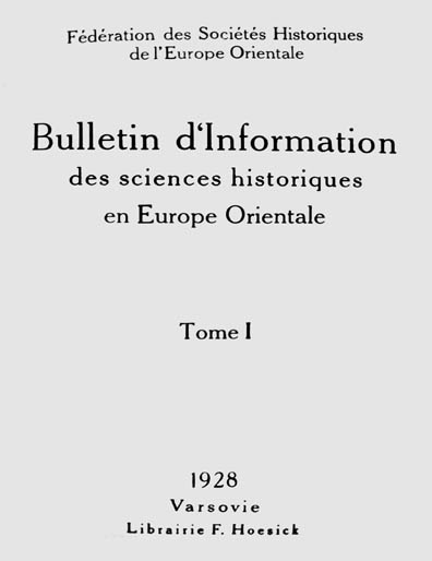 BULLETIN D’INFORMATION DES SCIENCES HISTORIQUES EN EUROPE ORIENTALE